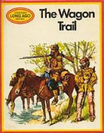 The　Wagon　Trail（STARTERS　LONG　AGO　Book21）
