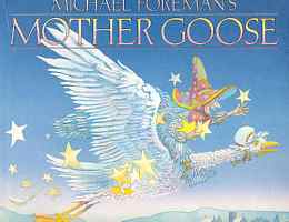 Michael Foreman's Mother Goose（マイケル・フォアマンのマザー・グース）