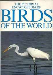 THE PICTORIAL ENCYCLOPEDIA OF BIRDS OF THE WORLD/世界の鳥の写真入りの百科事典