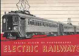 （trains album of railroad photographｓ 7）ELECTRIC RAILWAYS(電気鉄道)