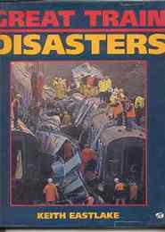 Great Train Disasters　（大きい列車災害）