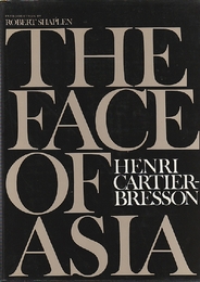 THE FACE OF ASIA 　　 HENRI CARTIER BRESSON  アンリ・カルティエ=ブレッソン写真集