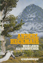 Mein Leben als Bergsteiger   　 (ドイツ語)　(登山家としての私の人生)
