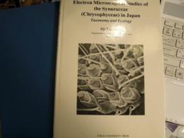 Electron microscopical studies of the Synuraceae (Chrysophyceae) in Japan : taxonomy and ecology