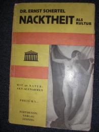 ＮＡＣＫＴＨＥＩＴ　ＡＬＳ　ＫＵＬＴＵＲ　　／ ヌード　裸体　芸術写真