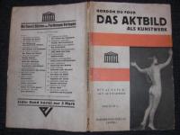 ＤＡＳ ＡＫＴＢＩＬＤ ＡＬＳ KUNSTWERK ／ ヌード　裸体　芸術写真