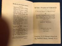 Wise parenthood: The treatise on birth control for married people. A practical sequel to "Married love" Unknown Binding 〓 1924  ／機械翻訳　賢明な親子関係：既婚者の避妊に関する論文。 「結婚した愛」の 未知の結合の 実用的な続編 〓 1924