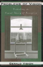 Problems of Vision　Rethinking the Causal Theory of Perception