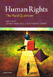 Human Rights　The Hard Questions
