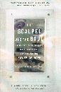 The Scalpel and the Soul　Encounters with Surgery, the Supernatural, and the Healing Power of Hope