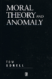 Moral Theory and Anomaly　Aristotelian Society Monographs
