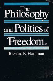 The Philosophy and Politics of Freedom