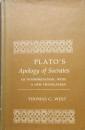 Plato's Apology of Socrates　An Interpretation, With a New Translation