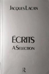 Jacques Lacan　Ecrits　A Selection