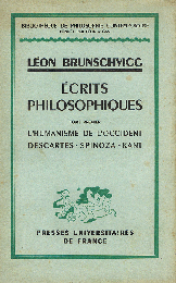 ÉCRITS PHILOSOPHIQUES　Tome Premier　L'Humanisme de L'occident Descartes- Spinoza- Kant