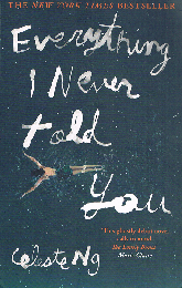 Everything I Never Told You