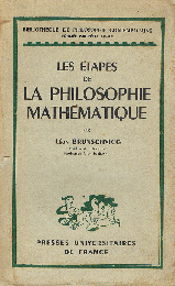 Les étapes de la philosophie mathématique　Bibliothèque de philosophie contemporaine 3e éd