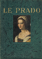 Le Prado de Madrid  tome premier tome deuxième　マドリードのプラド美術館 全２巻揃　