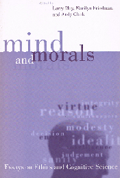 Mind and Morals　Essays on Cognitive Science and Ethics
