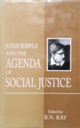 John Rawls and the Agenda of Social Justice
