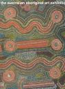 オーストラリア・アボリジニの美術 <ドリームタイム>へのいざない 　The Australian Aboriginal art exhibition