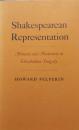 Shakespearean Representation　Mimesis and Modernity in Elizabethan Tragedy