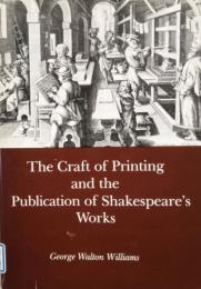 The Craft of Printing and the Publication of Shakespeare's Works