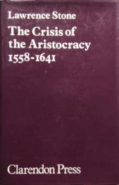 The Crisis Of The Aristocracy 1558-1641
