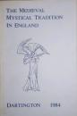 The Medieval Mystical Tradition in England　Papers Read at Dartington Hall July 1984
