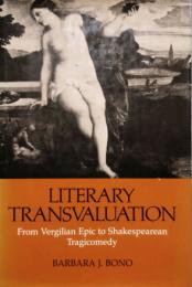 Literary Transvaluation　From Vergilian Epic to Shakespearean Tragicomedy