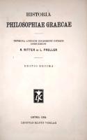 Historia philosophiae Graecae　
Testimonia auctorum conlegerunt notisque　Editio Decima