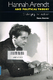 Hannah Arendt and Political Theory　Challenging the Tradition