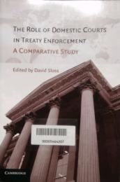 The Role of Domestic Courts in Treaty Enforcement　A Comparative Study
