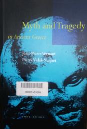 Myth and Tragedy in Ancient Greece