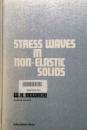 Stress Waves in Non-Elastic Solids