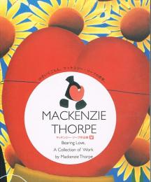 マッケンジー・ソープ作品集　MACKENZIE THORPE