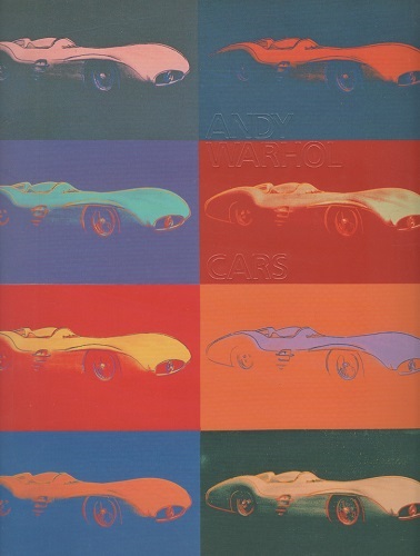 アンディ・ウォーホル遺作展 Andy Warhol Cars(美術館連絡協議会（編集