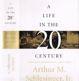 A Life in the Twentieth Century　Innocent Beginnings, 1917 - 1950