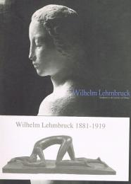 ヴィルヘルム・レームブルック展　Wilhelm Lehmbruck 1881-1919