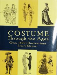 Costume Through the Ages　Over 1400 Illustrations