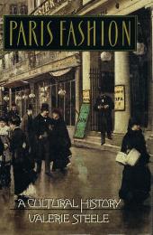 Paris Fashion　A Cultural History