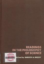 READINGS IN THE PHILOSOPHY OF SCIENCE