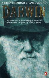 DARWIN　'Unquestionably the finest biography ever written about Darwin'-Stephen JAY Gould in Nature