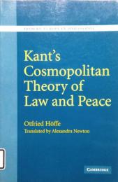Kant's Cosmopolitan Theory of Law and Peace　Modern European Philosophy