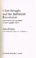 Class Struggle and the Industrial Revolution　Early Industrial Capitalism in Three English Towns