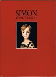 「四谷シモン－人形愛」展図録　ＳＩＭＯＮ ＰＹＧＭＡＬＩＯＮＩＳＭＥ