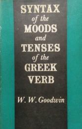 Syntax of the moods and tenses of the Greek verb　ギリシャ語動詞の用法と時制の構文