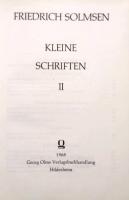Friedrich Solmsen　Kleine Schriften II　Zweiter Band