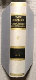 Wörterbuch Der Griechischen Eigennamen　Erster Band  A-K　ギリシャ語固有名詞辞典 Band 1 A-K