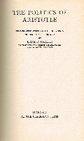 THE POLITICS OF ARISTOTLE　Translated with an Introduction notes and appendixes